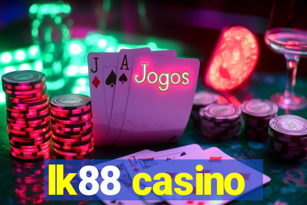 lk88 casino