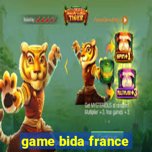 game bida france