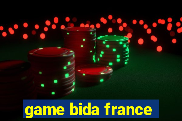 game bida france