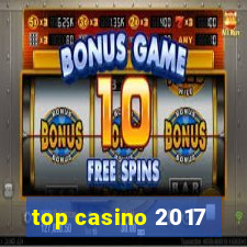 top casino 2017