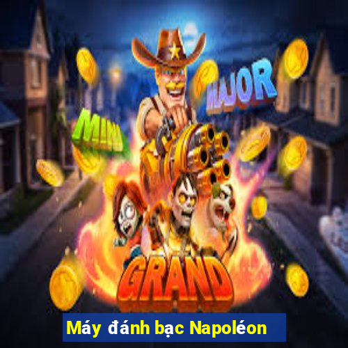 Máy đánh bạc Napoléon