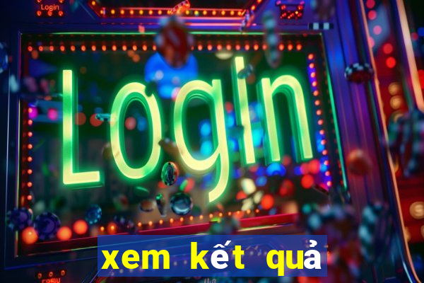 xem kết quả xsmb ngày hôm nay