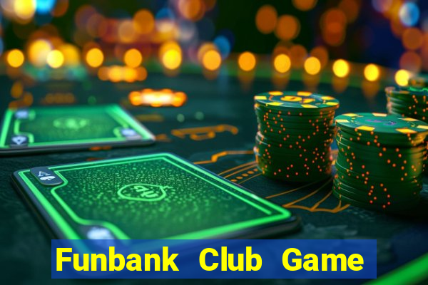 Funbank Club Game Bài Iwin