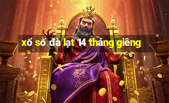 xổ số đà lạt 14 tháng giêng