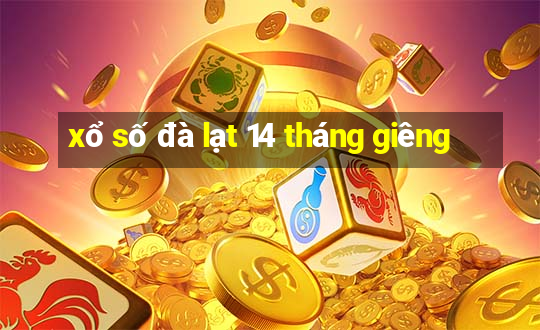 xổ số đà lạt 14 tháng giêng