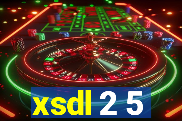 xsdl 2 5