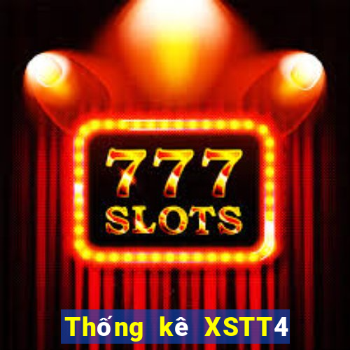 Thống kê XSTT4 ngày 5