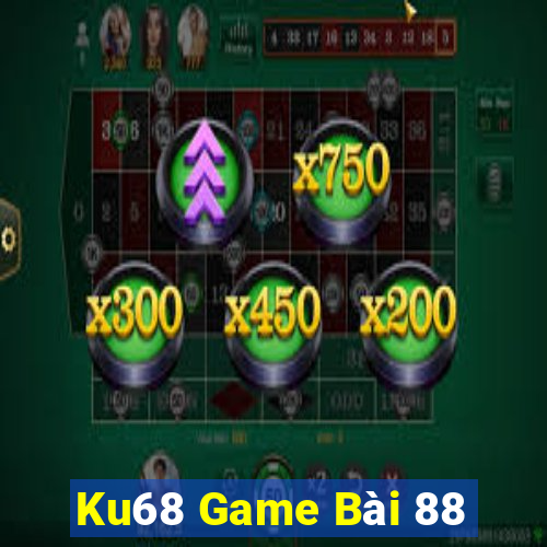 Ku68 Game Bài 88