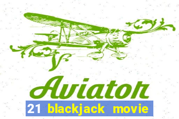 21 blackjack movie real story