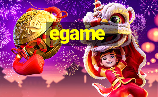 egame