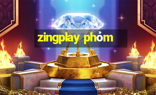 zingplay phỏm