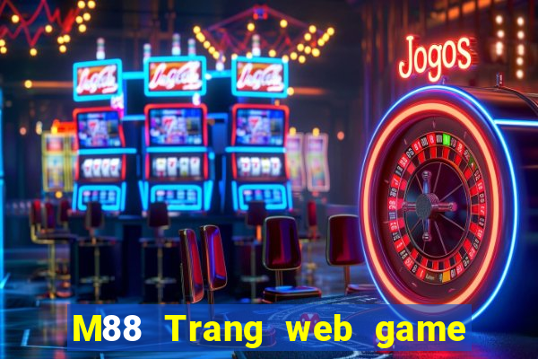 M88 Trang web game bài đỉnh cao