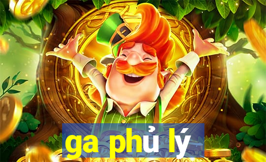 ga phủ lý