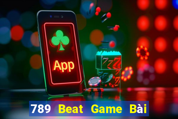 789 Beat Game Bài Xì Lát