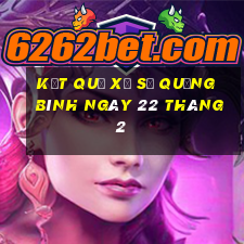 kết quả xổ số quảng bình ngày 22 tháng 2