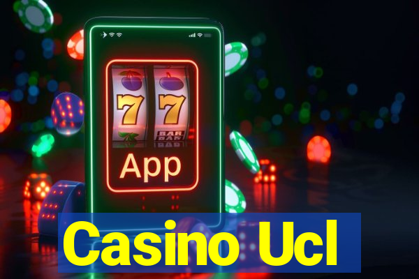 Casino Ucl