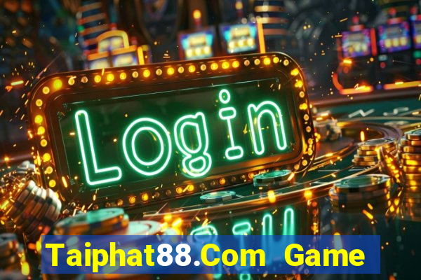 Taiphat88.Com Game Bài Rồng Lửa