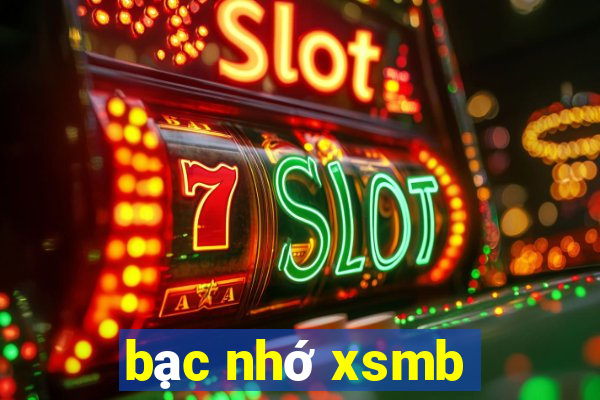 bạc nhớ xsmb