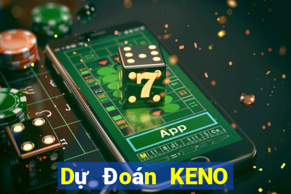 Dự Đoán KENO ngày 10