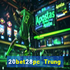 20bet28pc Trung thực 28 chiếc