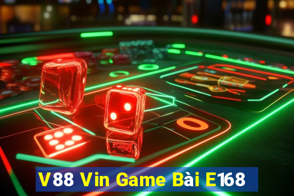 V88 Vin Game Bài E168