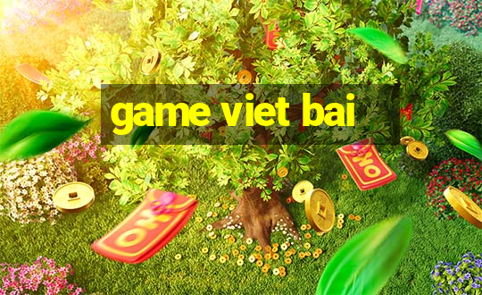 game viet bai