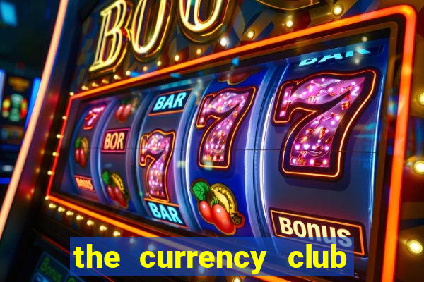 the currency club buy back