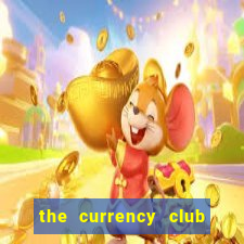 the currency club buy back