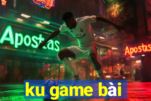 ku game bài