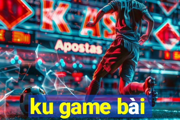 ku game bài