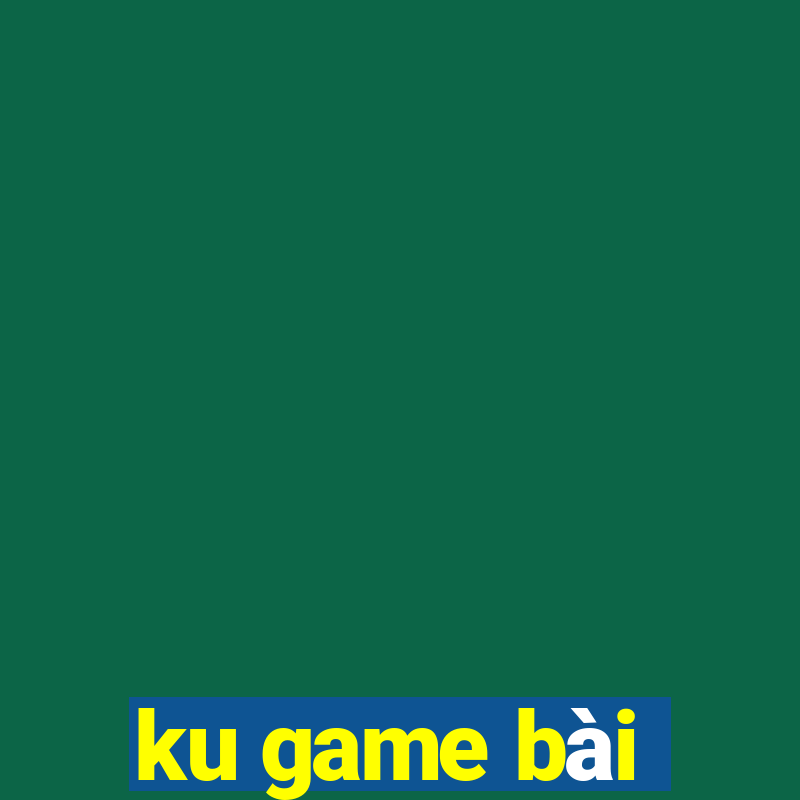 ku game bài