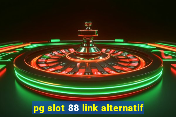 pg slot 88 link alternatif