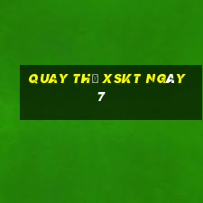 Quay thử XSKT ngày 7