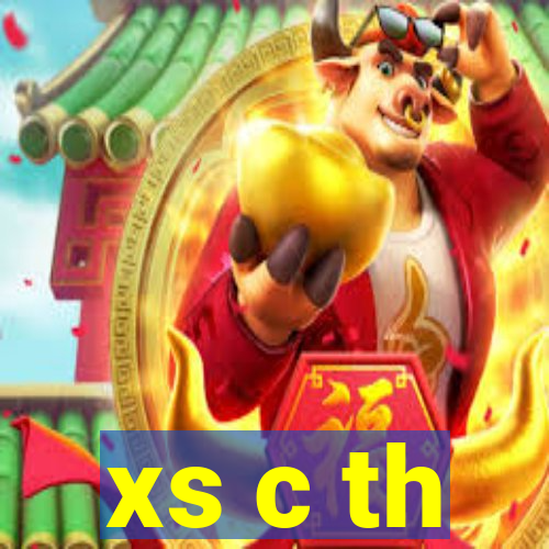 xs c th