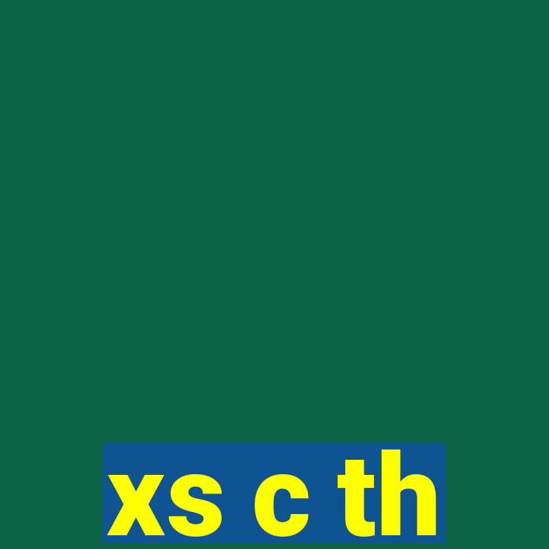 xs c th