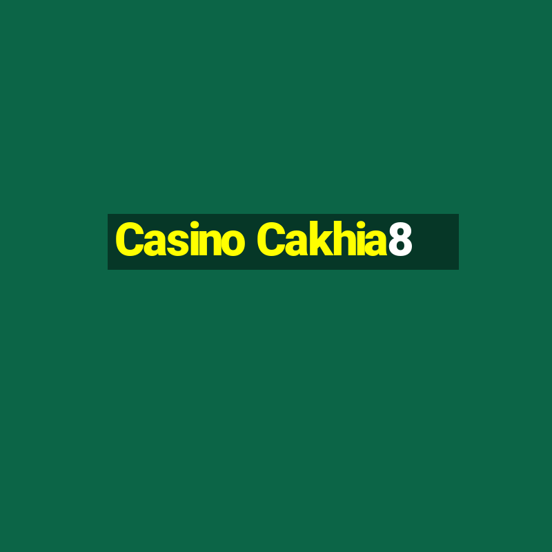 Casino Cakhia8