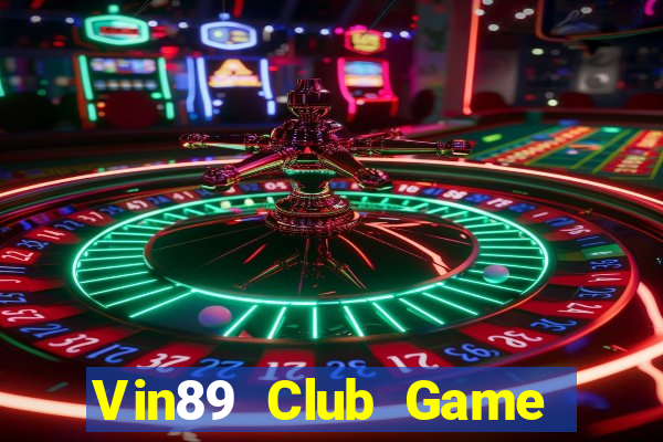 Vin89 Club Game Bài Mậu Binh