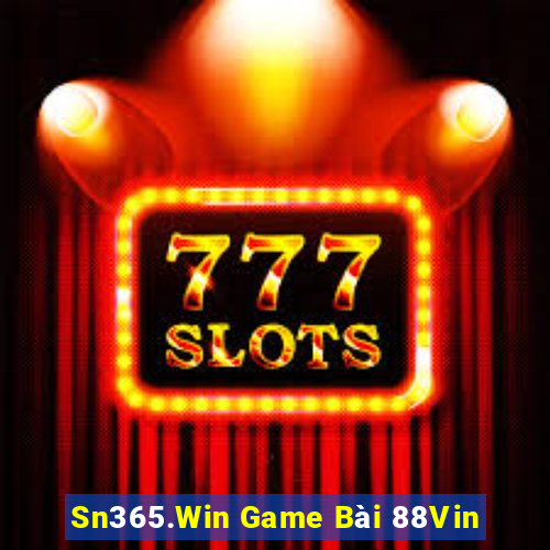 Sn365.Win Game Bài 88Vin