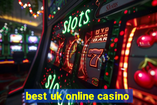 best uk online casino