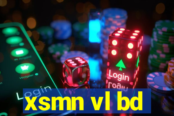 xsmn vl bd