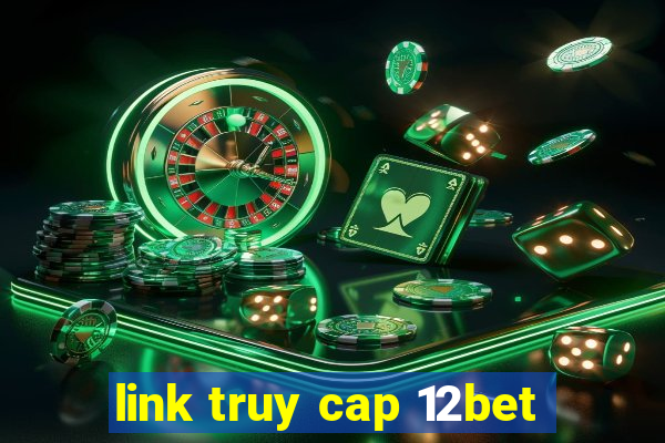 link truy cap 12bet