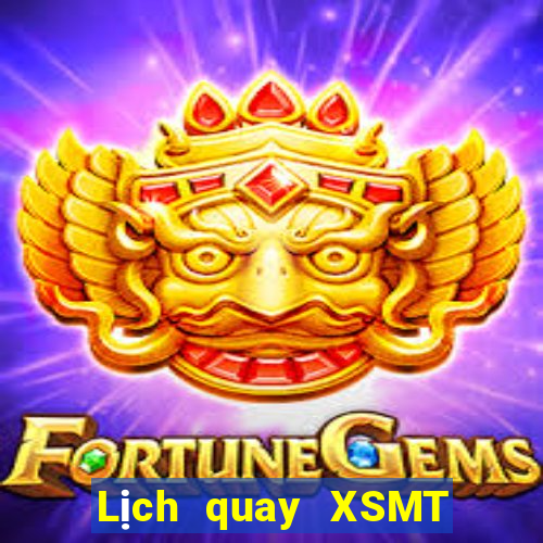 Lịch quay XSMT ngày 20