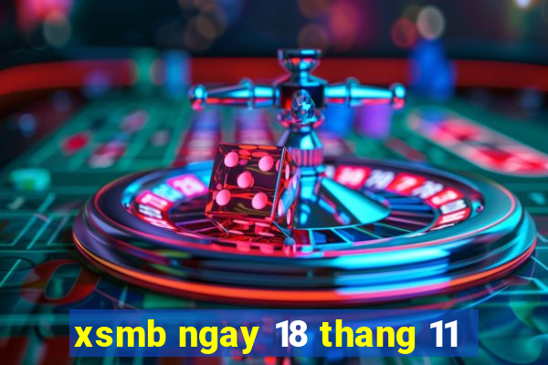 xsmb ngay 18 thang 11