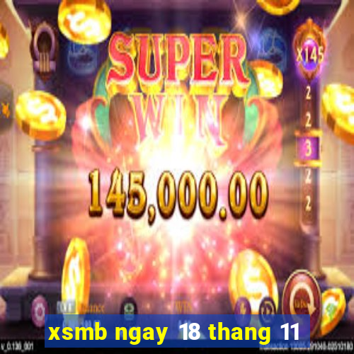 xsmb ngay 18 thang 11