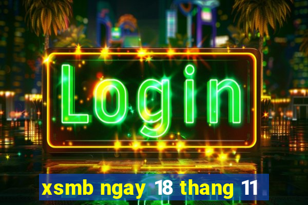 xsmb ngay 18 thang 11