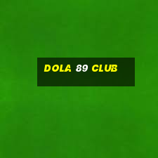 dola 89 club