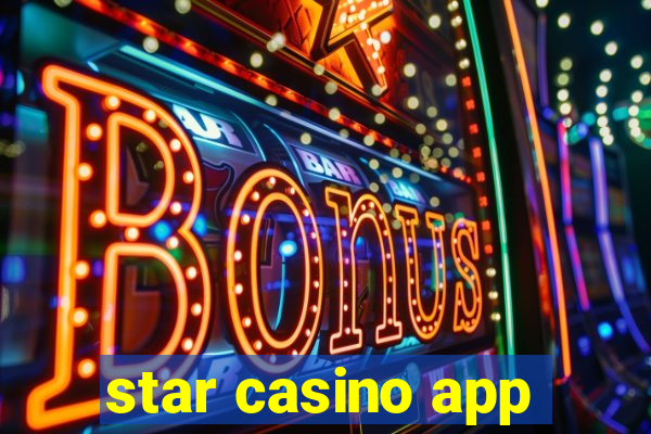 star casino app