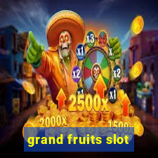 grand fruits slot