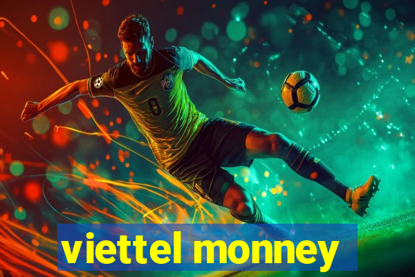 viettel monney