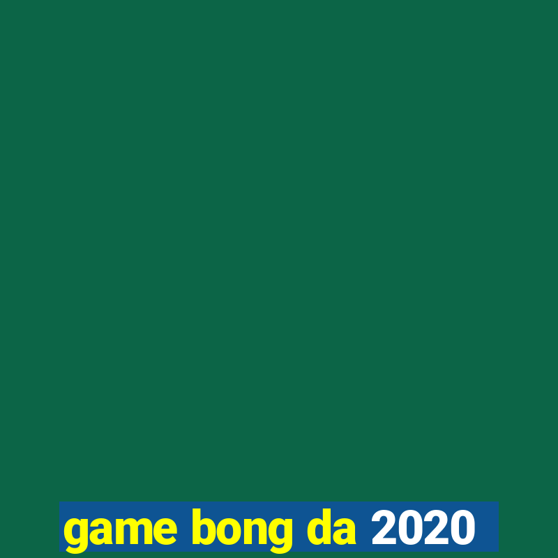 game bong da 2020